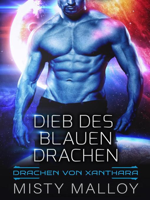 Title details for Dieb des blauen Drachen by Misty Malloy - Available